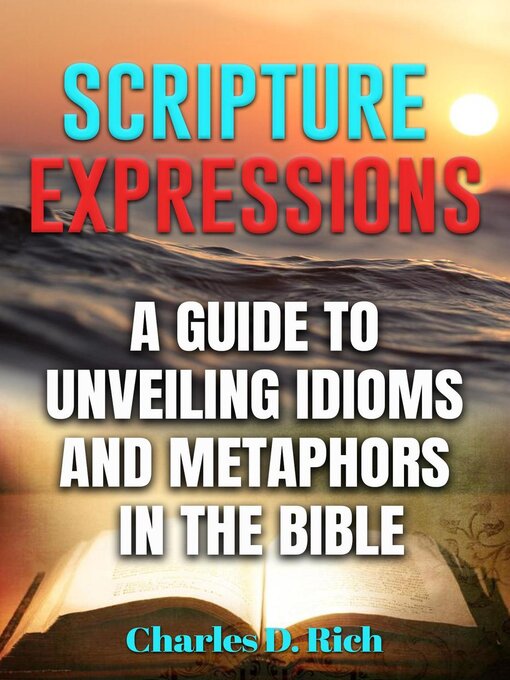 Title details for Scripture Expressions by Charles D. Rich - Available